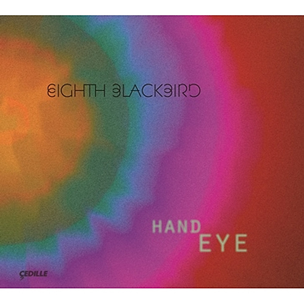 Hand Eye, Eighth Blackbird