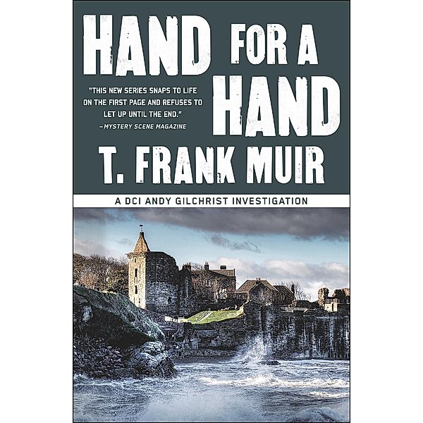 Hand for a Hand / A DCI Andy Gilchrist Investigation, T. Frank Muir