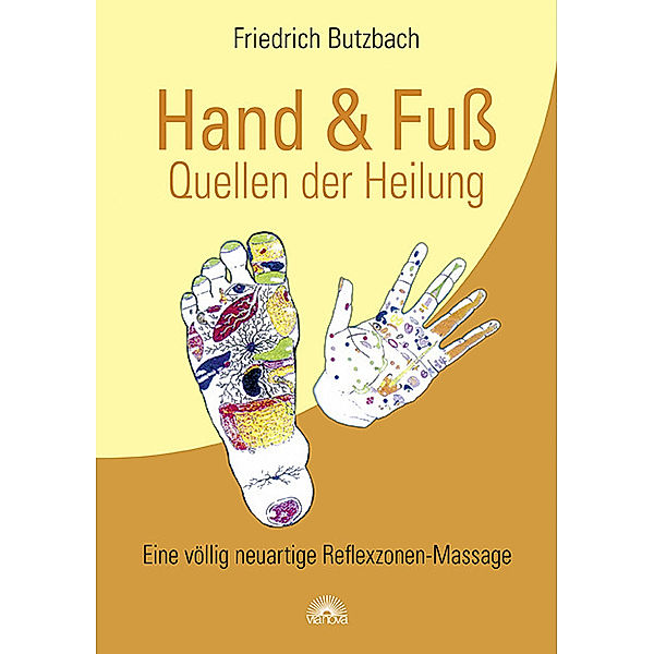 Hand & Fuß - Quellen der Heilung, Friedrich Butzbach