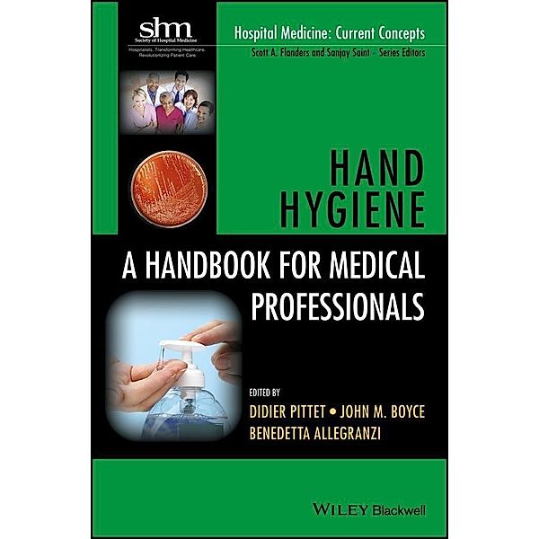 Hand Hygiene / Hospital Medicine - Current Concepts