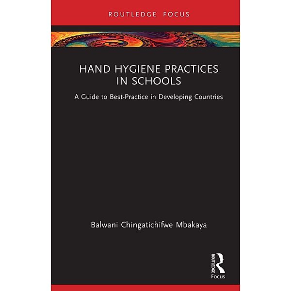 Hand Hygiene Practices in Schools, Balwani Chingatichifwe Mbakaya