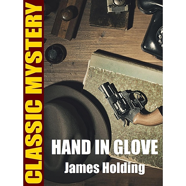 Hand in Glove, James Holding
