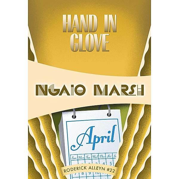 Hand in Glove / Roderick Alleyn, Ngaio Marsh