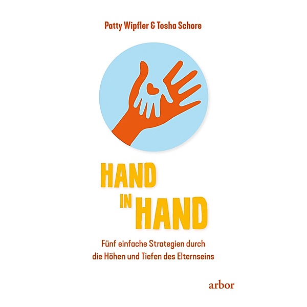 Hand in Hand, Patty Wipfler, Tosha Schore