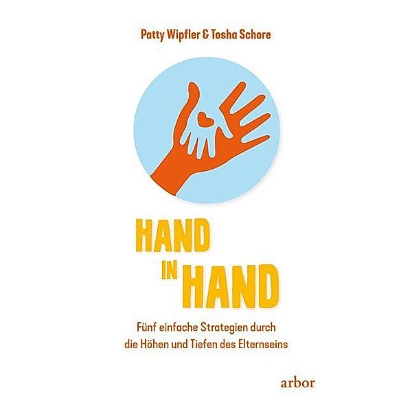 Hand in Hand, Patty Wipfler, Tosha Schore