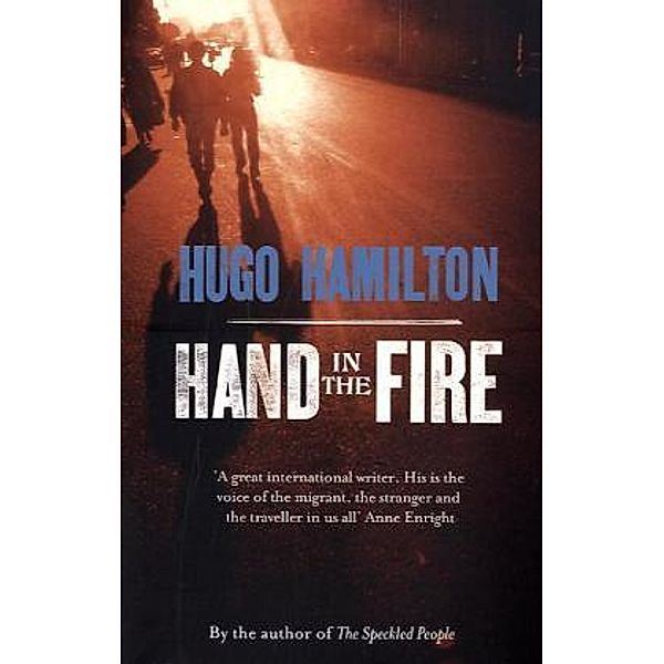 Hand in the Fire, Hugo Hamilton