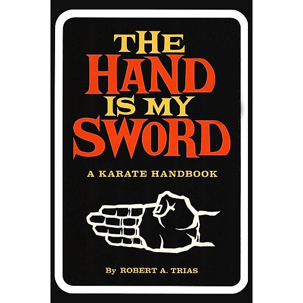 Hand Is My Sword, Robert A. Trias