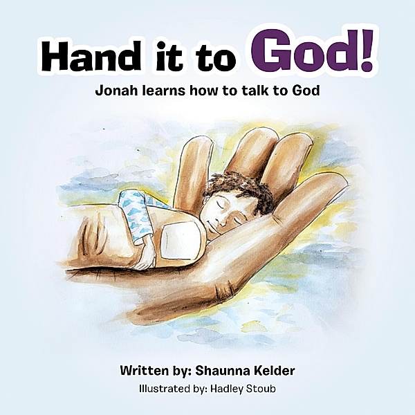 Hand It to God!, Shaunna Kelder