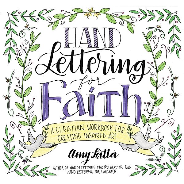 Hand Lettering for Faith, Amy Latta