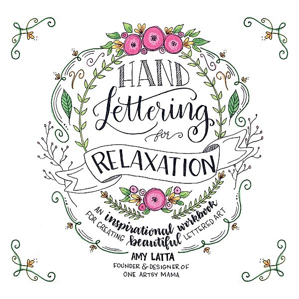 Hand Lettering for Relaxation, Amy Latta