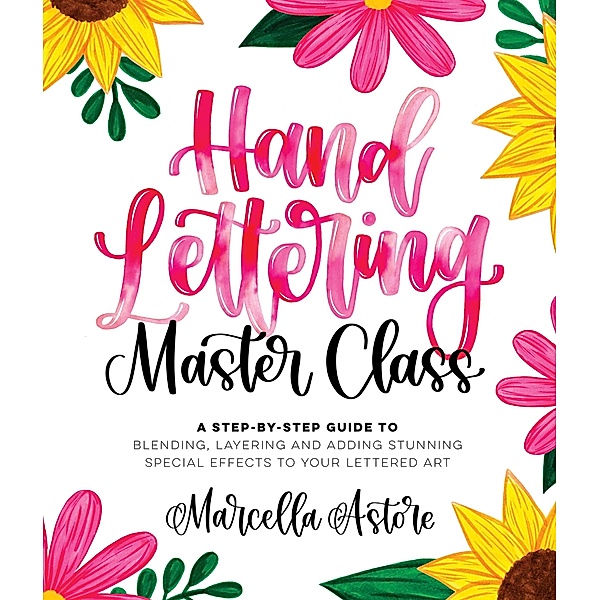 Hand Lettering Master Class, Marcella Astore