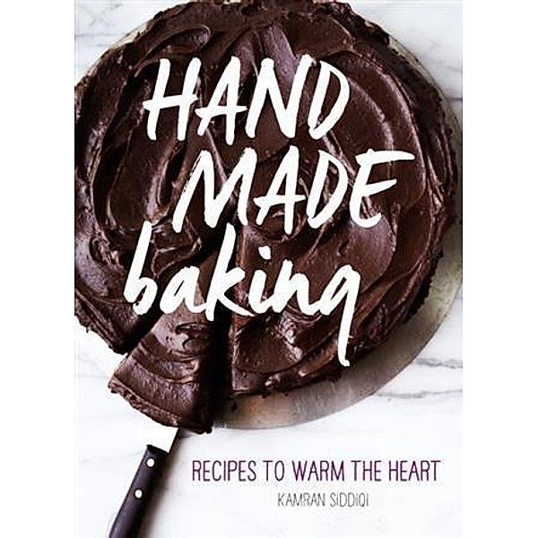 Hand Made Baking, Kamran Siddiqi