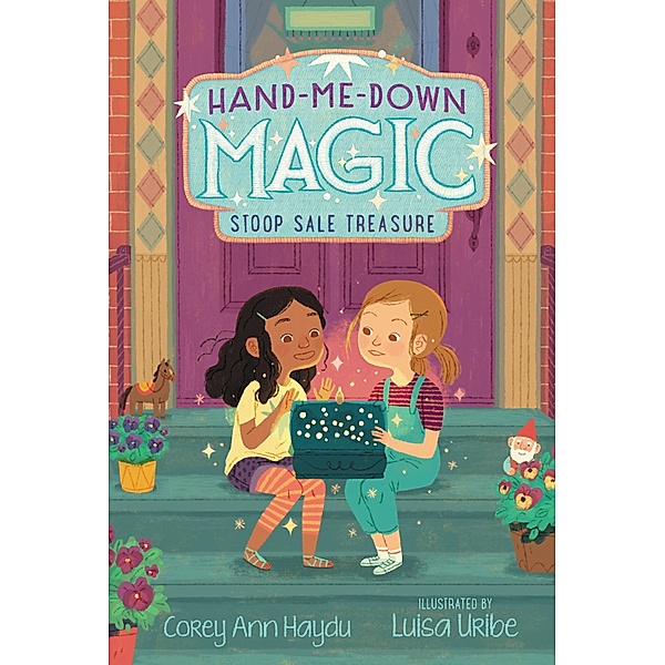 Hand-Me-Down Magic #1: Stoop Sale Treasure / Hand-Me-Down Magic Bd.1, Corey Ann Haydu