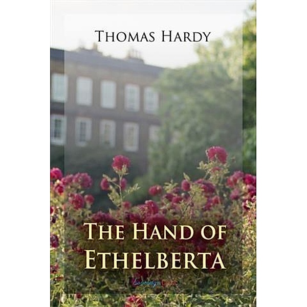 Hand of Ethelberta, Thomas Hardy