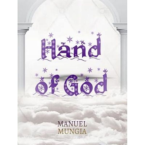 Hand of God, Manuel Mungia