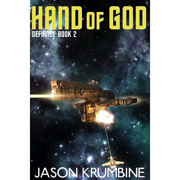 Hand of God (Defiance, #2) / Defiance, Jason Krumbine
