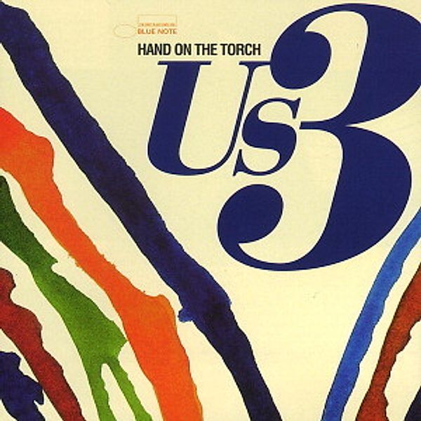 Hand On The Torch, Us3