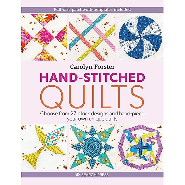 Hand-Stitched Quilts, Carolyn Forster