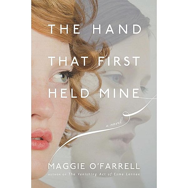 Hand That First Held Mine, Maggie O'Farrell