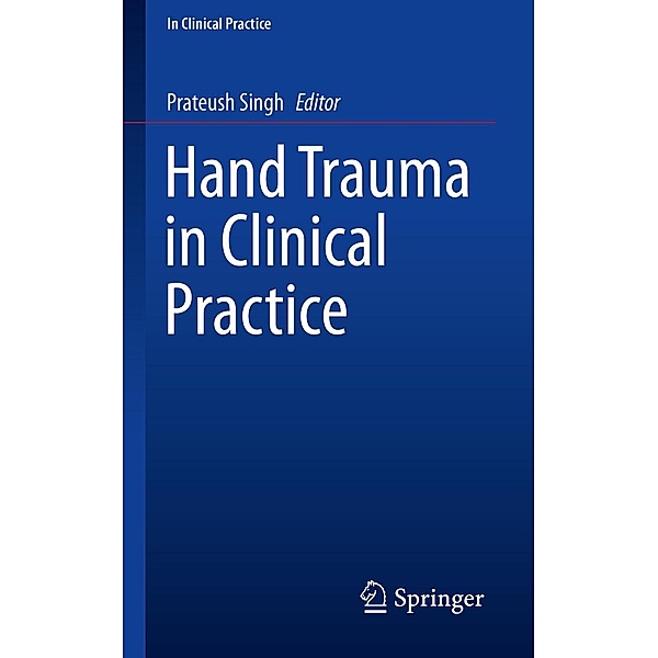 Hand Trauma in Clinical Practice / In Clinical Practice