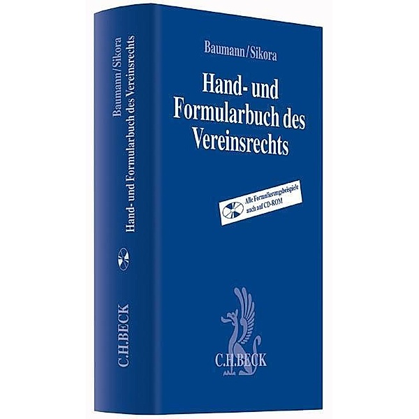 Hand- und Formularbuch des Vereinsrechts, m. CD-ROM, Thomas Baumann, Markus Sikora