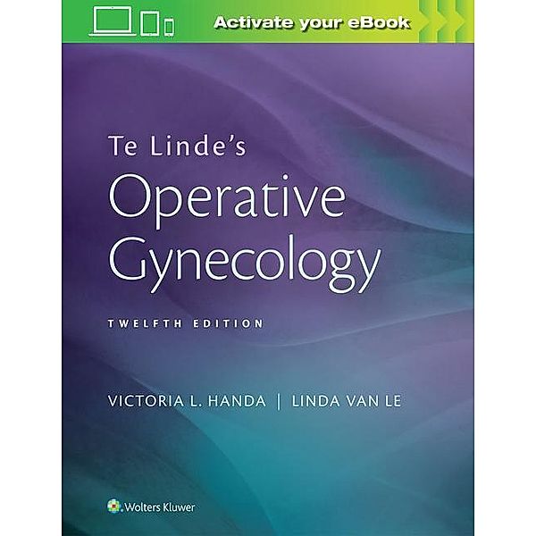 Handa, V: Te Linde's Operative Gynecology, Victoria L. Handa, Linda van Le