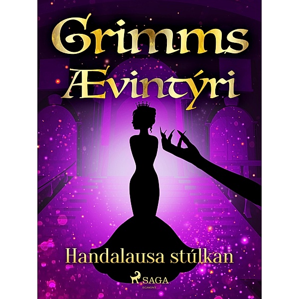 Handalausa stúlkan / Grimmsævintýri Bd.70, Grimmsbræður