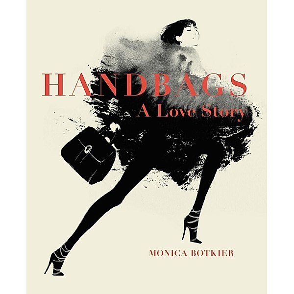 Handbags: A Love Story, Monica Botkier