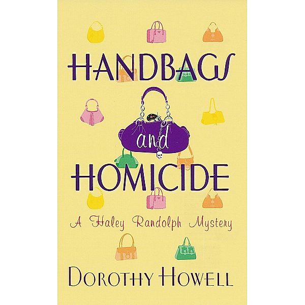 Handbags and Homicide, Dorothy Howell