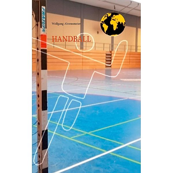 Handball, Wolfgang Ahrensmeier