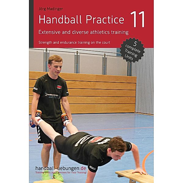 Handball Practice 11 - Extensive and diverse athletics training, Jörg Madinger