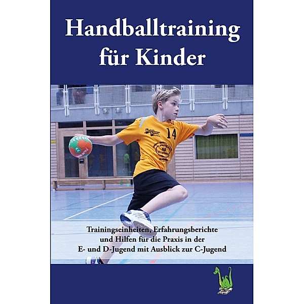 Handballtraining für Kinder, Walter Bühler-Schilling