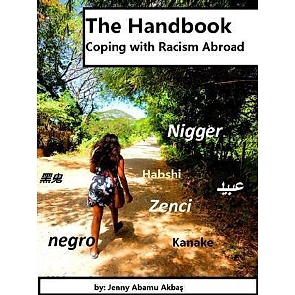 Handbook- Coping with Racism Abroad, Jenny Abamu Akbas