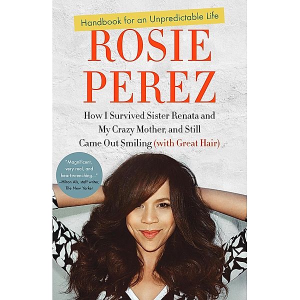 Handbook for an Unpredictable Life, Rosie Perez