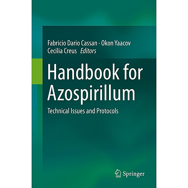 Handbook for Azospirillum, Fabricio Dario Cassan, Okon Yaacov, Cecilia M. Creus