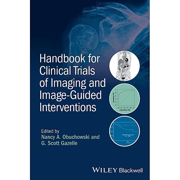Handbook for Clinical Trials of Imaging and Image-Guided Interventions, Nancy A. Obuchowski, G. Scott Gazelle