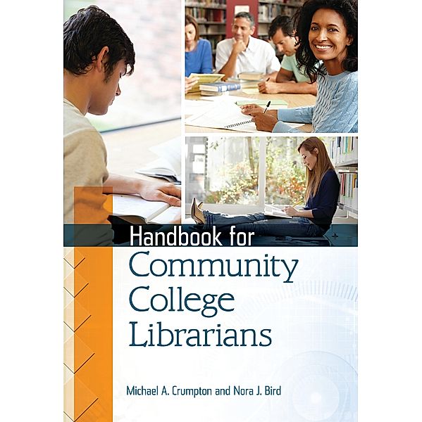 Handbook for Community College Librarians, Michael A. Crumpton, Nora J. Bird
