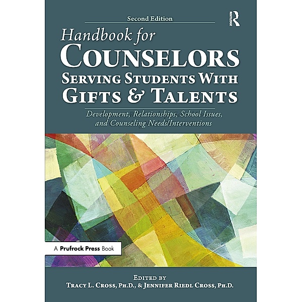 Handbook for Counselors Serving Students With Gifts and Talents