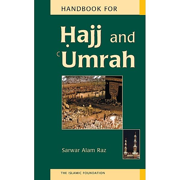 Handbook for Hajj and Umrah, Sarwar Alam Raz