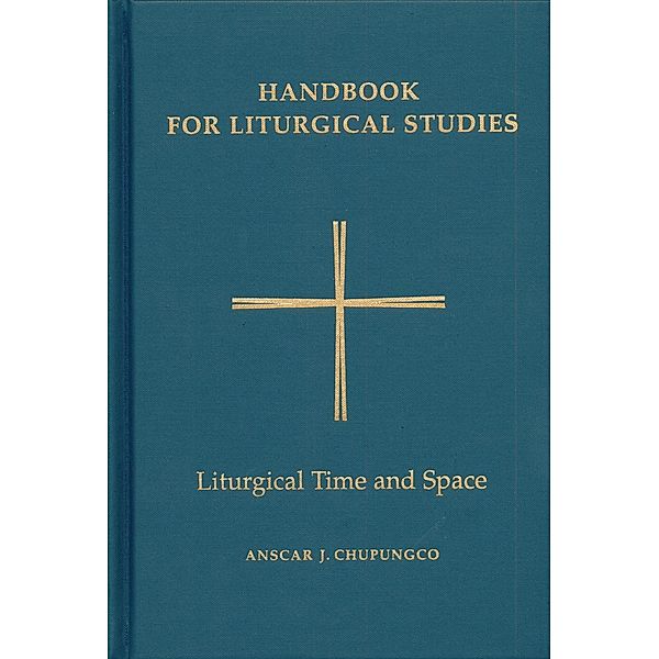 Handbook for Liturgical Studies, Volume V / Handbook for Liturgical Studies Bd.5