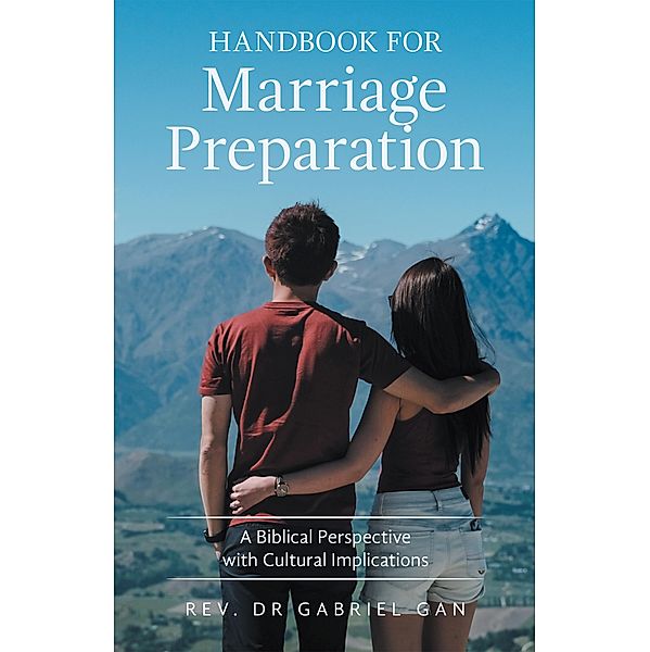 Handbook for Marriage Preparation, Rev. Gabriel Gan