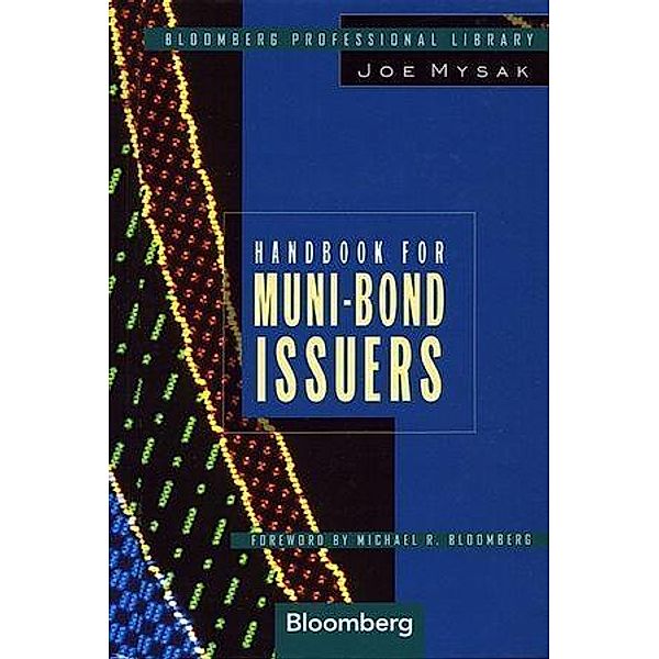 Handbook for Muni-Bond Issuers / Bloomberg Professional, Joe Mysak