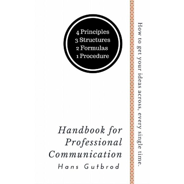Handbook for Professional Communication, Hans Gutbrod