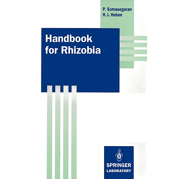 Handbook for Rhizobia, Padma Somasegaran, Heinz J. Hoben