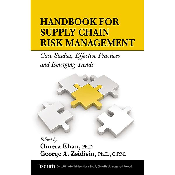 Handbook for Supply Chain Risk Management, George Zsidisin