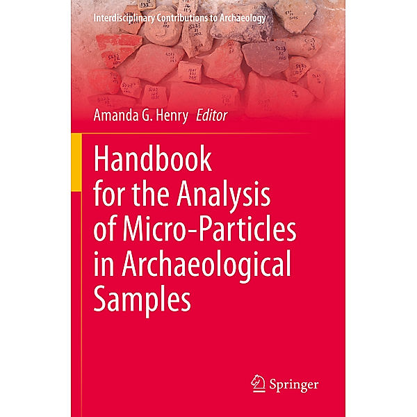 Handbook for the Analysis of Micro-Particles in Archaeological Samples