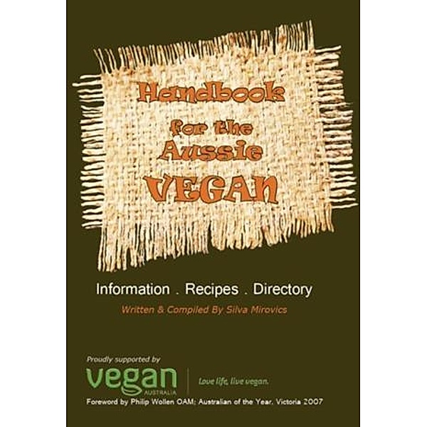 Handbook For The Aussie Vegan, Silva Mirovics