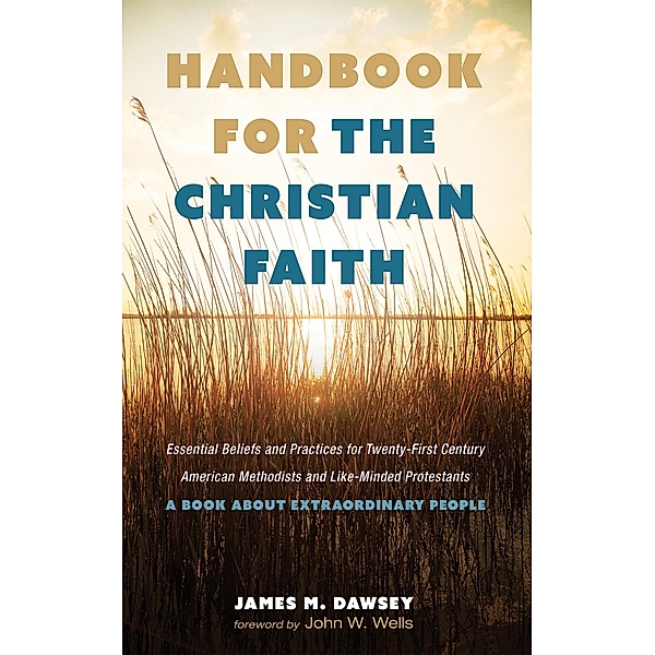 Handbook for the Christian Faith, James M. Dawsey
