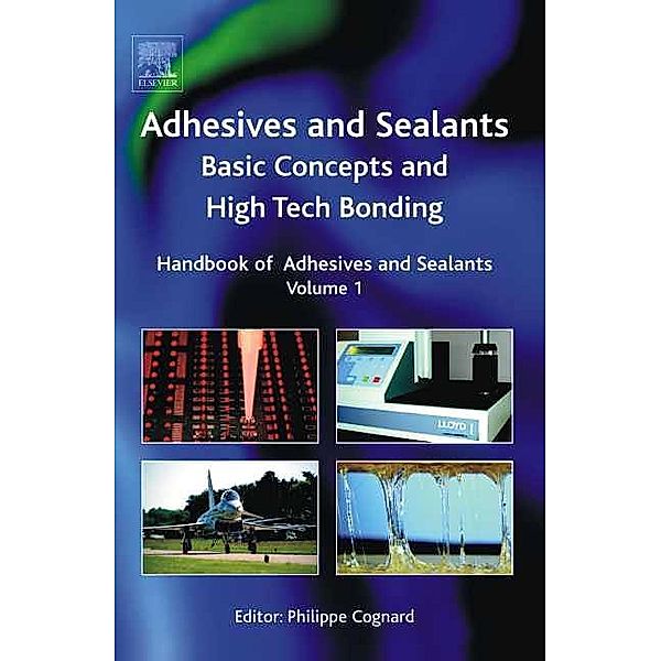 Handbook of Adhesives and Sealants, Philippe Cognard