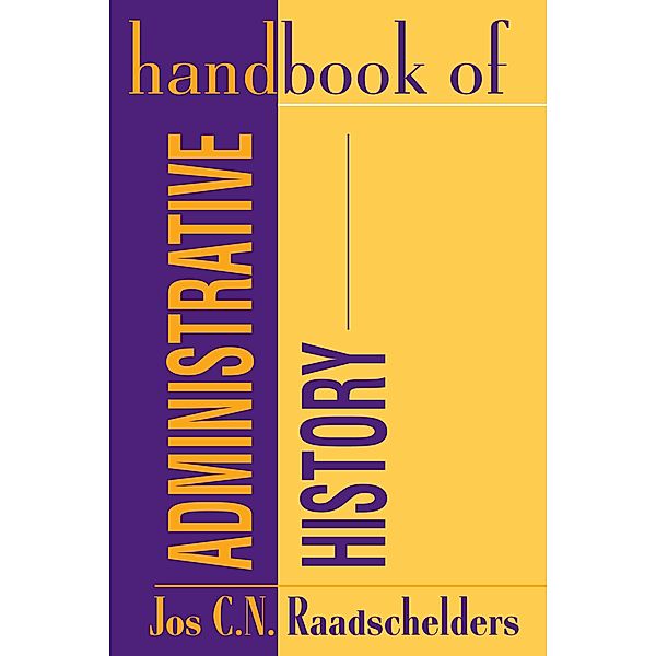 Handbook of Administrative History, Jos Raadschelders